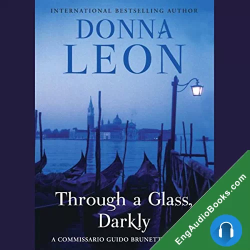 Through a Glass, Darkly by Donna Leonm audiobook listen for free