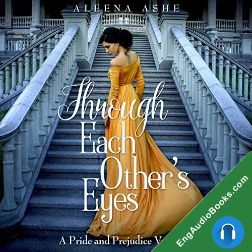 Through Each Other’s Eyes by Aleena Ashe audiobook listen for free