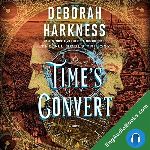 TIME’S CONVERT by Deborah Harkness audiobook listen for free