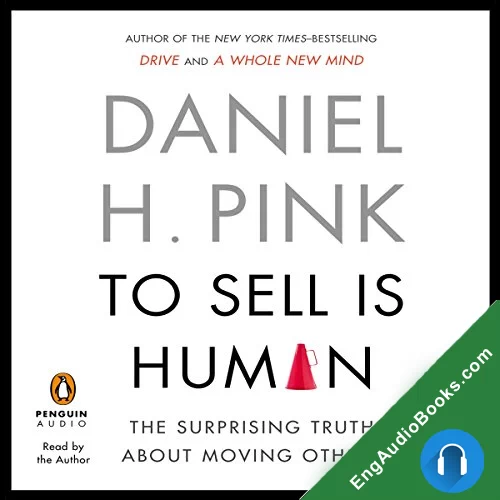 To Sell Is Human by Daniel H. Pink audiobook listen for free