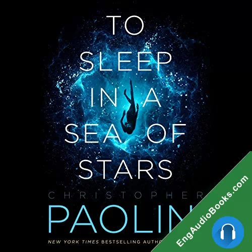 To Sleep in a Sea of Stars by Christopher Paolini audiobook listen for free