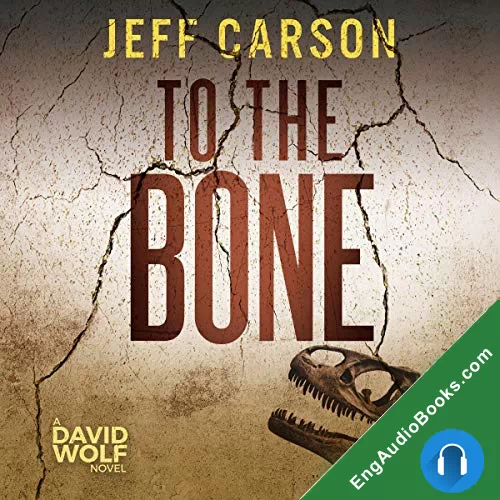 To the Bone by Jeff Carson audiobook listen for free