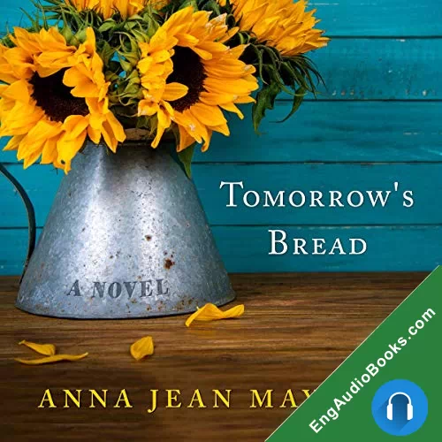 Tomorrow’s Bread by Anna Jean Mayhew audiobook listen for free