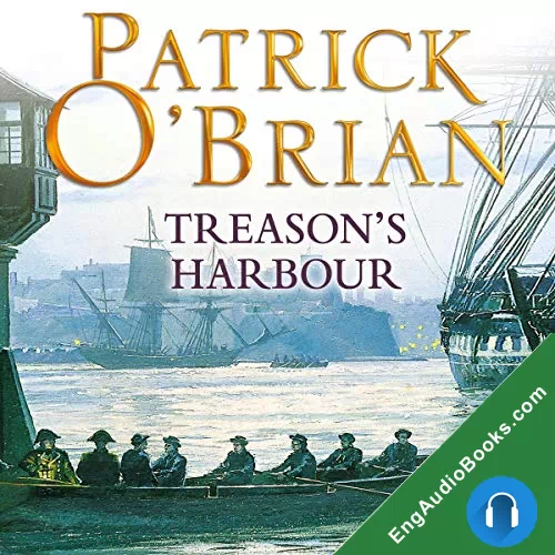 Treason’s Harbour by Patrick O'Brian audiobook listen for free