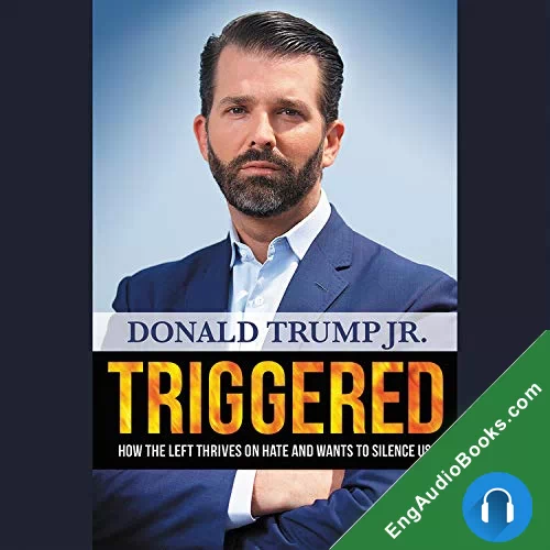 Triggered by Donald J. Trump audiobook listen for free