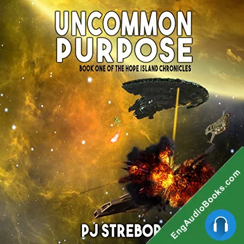 Uncommon Purpose (The Hope Island Chronicles #1) by PJ Strebor audiobook listen for free