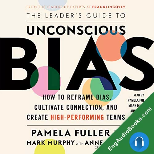 Unconscious Bias: Understanding Bias to Unleash Potential by Anne Chow audiobook listen for free