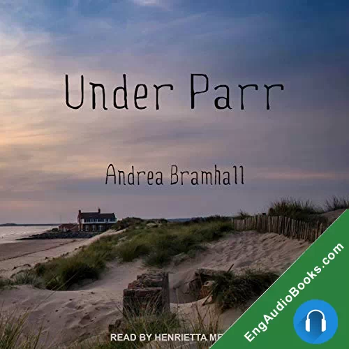 Under Parr (Norfolk Coast Investigation Story #2) by Andrea Bramhall audiobook listen for free