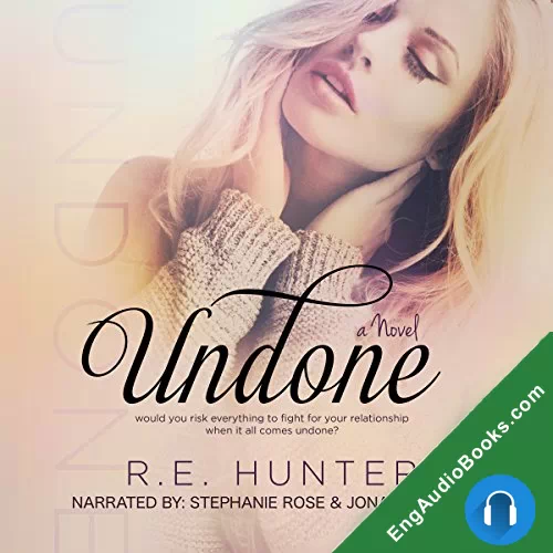 Undone (Disclosure #1) by R.E. Hunter audiobook listen for free