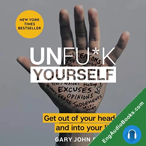 Unfu*k Yourself by Gary John Bishop audiobook listen for free