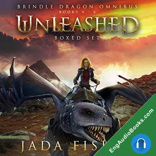 Unleashed Omnibus (The Brindle Dragon #4-6) by Jada Fisher audiobook listen for free