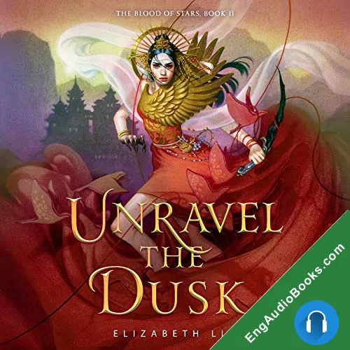 Unravel the Dusk by Elizabeth Lim audiobook listen for free