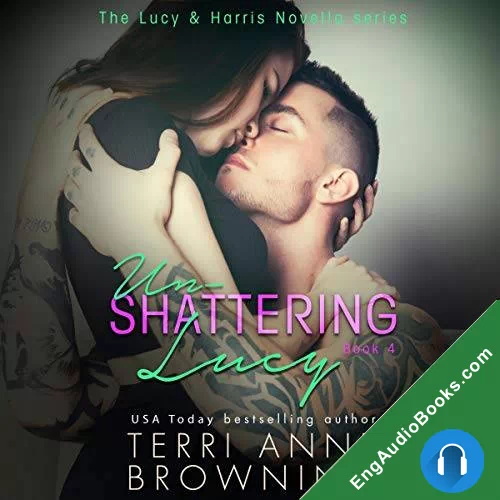 Un-Shattering Lucy by Terri Anne Browning audiobook listen for free