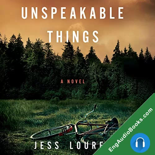 Unspeakable Things by Jess Lourey audiobook listen for free