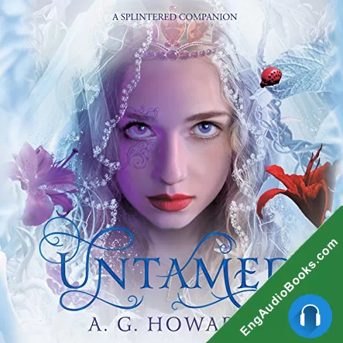 Untamed (Splintered #1.5, 3.5) by A. G. Howard audiobook listen for free