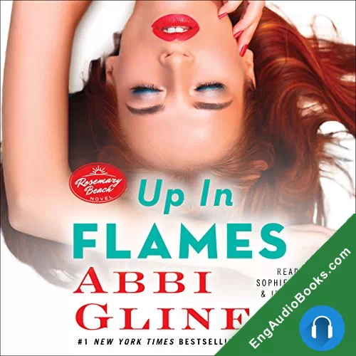 Up in Flames by Abbi Glines audiobook listen for free