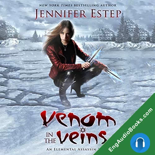 Venom in the Veins (Elemental Assassin #17) by Jennifer Estep audiobook listen for free