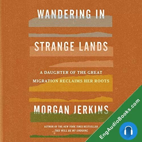 Wandering in Strange Lands by Morgan Jerkins audiobook listen for free