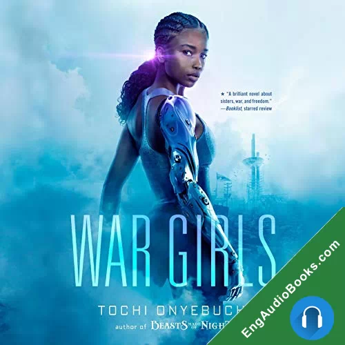 War Girls (War Girls #1) by Tochi Onyebuchi audiobook listen for free