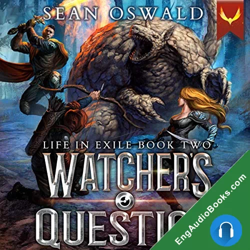 Watcher’s Question (Life in Exile #2) by Sean Oswald audiobook listen for free