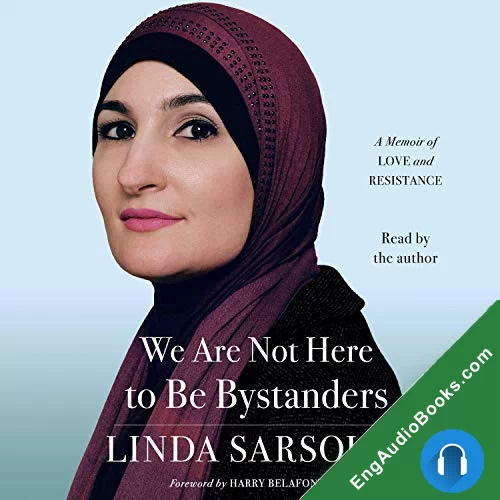 We Are Not Here to Be Bystanders by Linda Sarsour audiobook listen for free