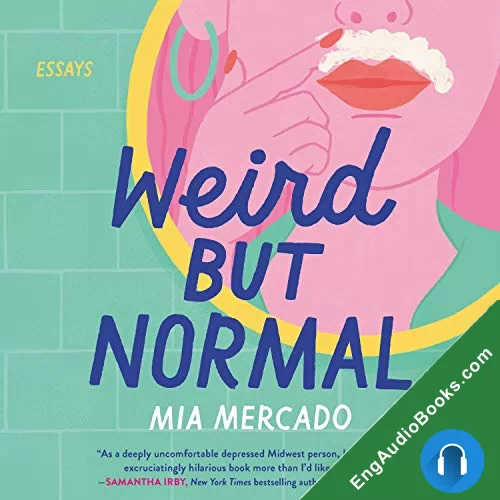 Weird but Normal by Mia Mercado audiobook listen for free