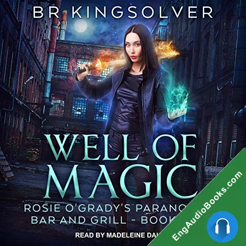 Well of Magic (Rosie O’Grady’s Paranormal Bar and Grill #4) by BR Kingsolver audiobook listen for free