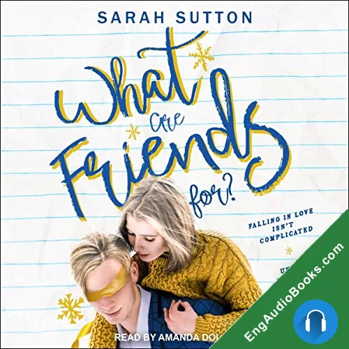 What Are Friends For? by Sarah Sutton audiobook listen for free