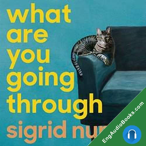 What Are You Going Through by Sigrid Nunez audiobook listen for free