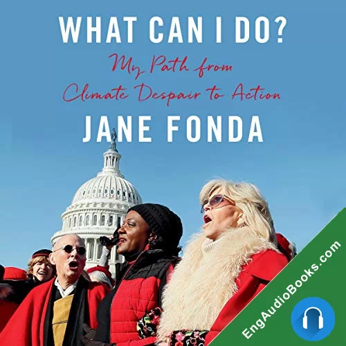 What Can I Do?: My Path from Climate Despair to Action by Jane Fonda audiobook listen for free