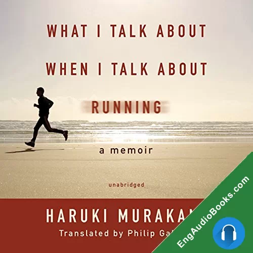 What I Talk About When I Talk About Running by Haruki Murakami audiobook listen for free