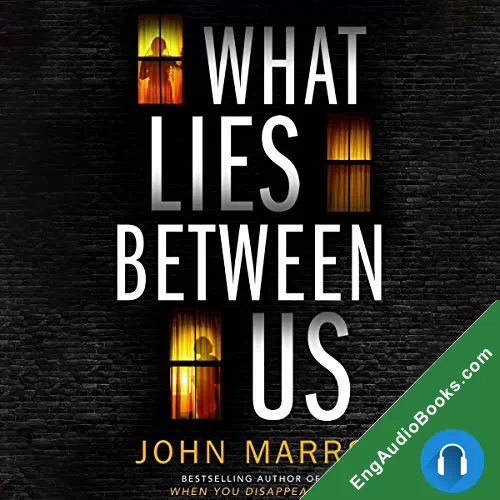 What Lies Between Us by John Marrs audiobook listen for free