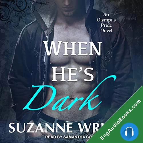 When He’s Dark (The Olympus Pride #1) by Suzanne Wright audiobook listen for free