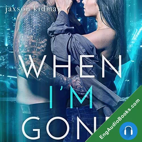 When Im Gone by Jaxson Kidman audiobook listen for free