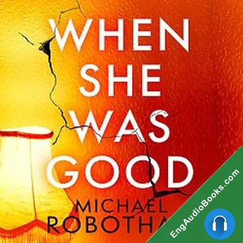 When She Was Good (Cyrus Haven #2) by Michael Robotham audiobook listen for free