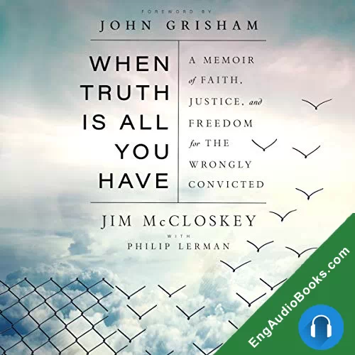 When Truth Is All You Have by Jim McCloskey audiobook listen for free