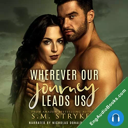 Wherever Our Journey Leads Us (Then There Was You #4) by SM Stryker audiobook listen for free