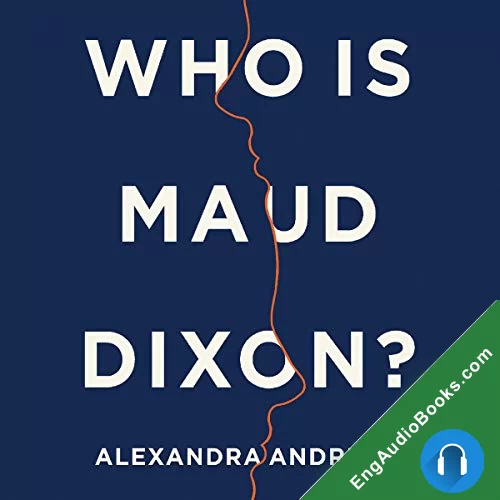 Who Is Maud Dixon? by Alexandra Andrews audiobook listen for free