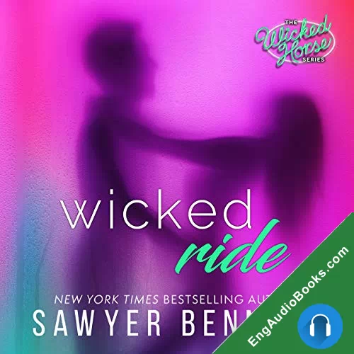 Wicked Ride (The Wicked Horse #4) by Sawyer Bennett audiobook listen for free