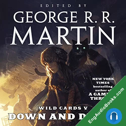 Wild Cards V: Down and Dirty by George R. R. Martin audiobook listen for free