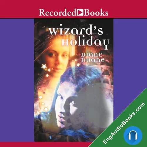 Wizard’s Holiday by Diane Duane audiobook listen for free