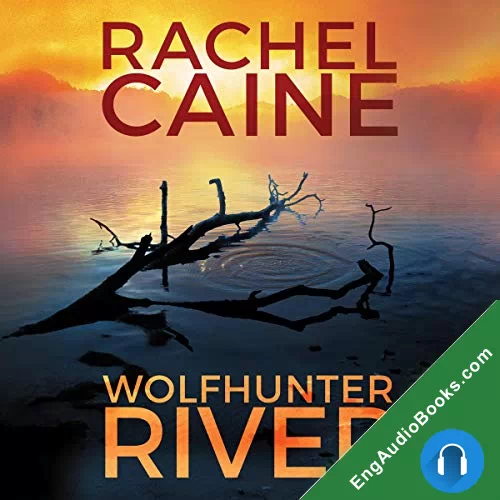 Wolfhunter River by Rachel Caine audiobook listen for free