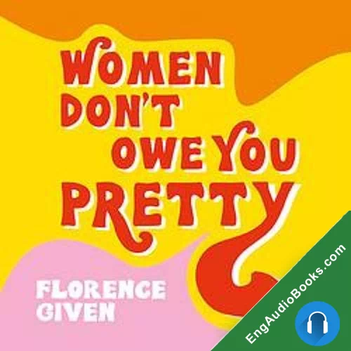 Women Don’t Owe You Pretty by Florence Given audiobook listen for free