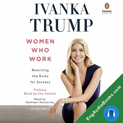 Women Who Work by Ivanka Trump audiobook listen for free