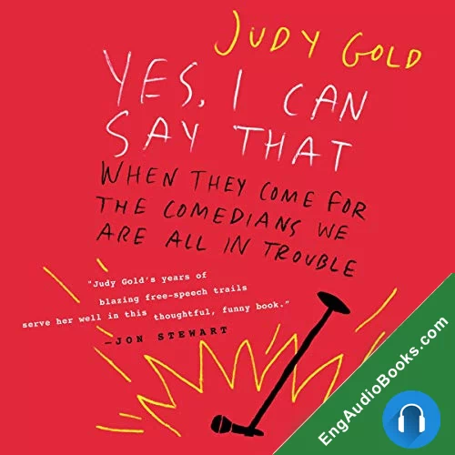 Yes I Can Say That by Judy Gold audiobook listen for free