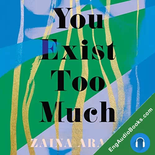 You Exist Too Much by Zaina Arafat audiobook listen for free