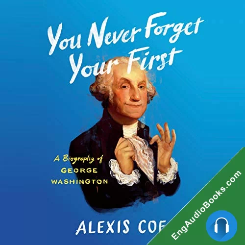 You Never Forget Your First by Alexis Coe audiobook listen for free