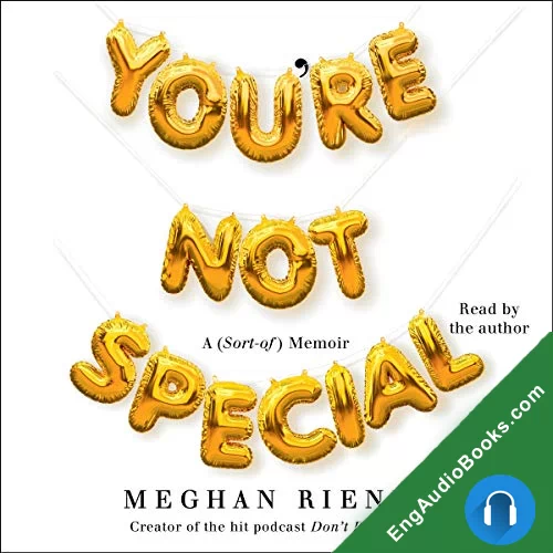 You’re Not Special: A (Sort-of) Memoir by Meghan Rienks audiobook listen for free