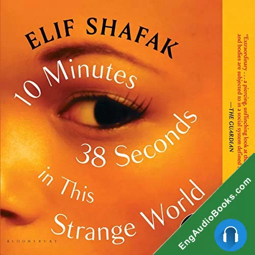 10 Minutes 38 Seconds in This Strange World by Elif Shafak audiobook listen for free