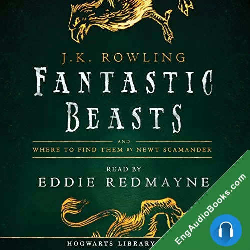 FANTASTIC BEASTS AND WHERE TO FIND THEM by Children's Audiobooks audiobook listen for free